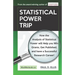 Statistical Power Trip: How the Analysis of Statistical Power will Help you Win Grants, Get Published, and Have a Successful Research Career!