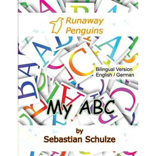 My ABC - Bilingual: English / German: Learning the 26 letter alphabet, with pronounciation in English and German and cut out cards