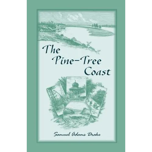 The Pine Tree Coast