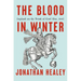 The Blood in Winter: England on the Brink of Civil War, 1642