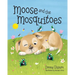 Moose and the Mosquitoes