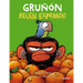 Gruñón Recién Exprimido / Grumpy Monkey. Freshly Squeezed: A Graphic Novel Chapter Book
