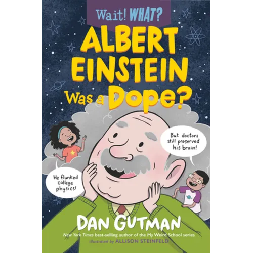 Albert Einstein Was a Dope?