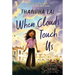 When Clouds Touch Us