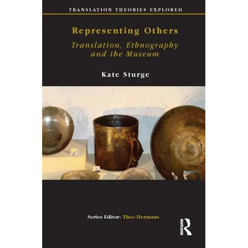 Representing Others: Translation, Ethnography and Museum
