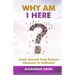 Why Am I Here?: Coach yourself from purpose discovery to fulfillment
