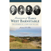 Luminaries of Early West Barnstable: The Stories of a Cape Cod Village