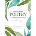 How to Write Poetry: A Guided Journal with Prompts