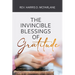 The Invincible Blessings of Gratitude