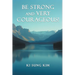 Be Strong and Very Courageous!