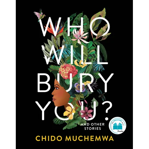 Who Will Bury You?: And Other Stories