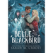 The Belle and the Blackbird