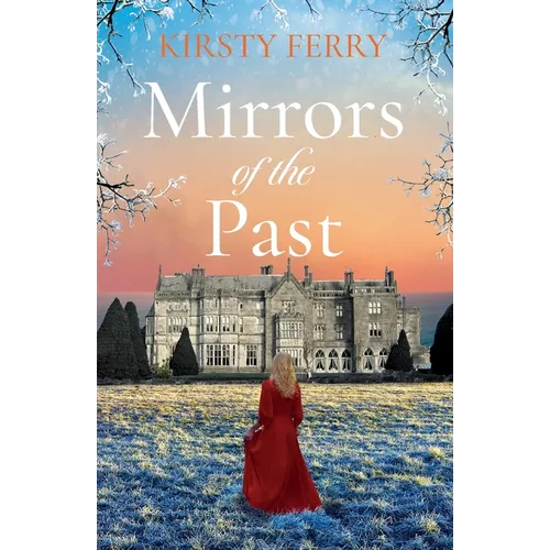 Mirrors of the Past: An utterly gripping and emotional historical timeslip romance