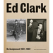 Ed Clark: On Assignment: 1931-1962