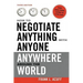 How to Negotiate Anything with Anyone Anywhere Around the World