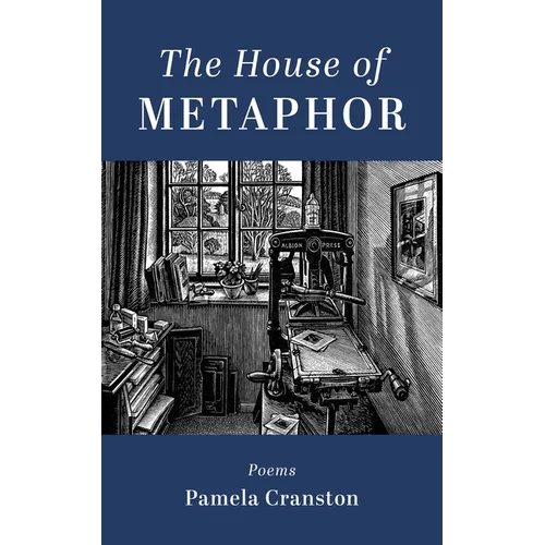 The House of Metaphor: Poems