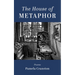 The House of Metaphor: Poems