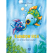 Rainbow Fish and the Storyteller