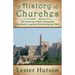 A History of Churches: The Survival of New Testament Christianity Against Overwhelming Odds