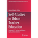 Self-Studies in Urban Teacher Education: Preparing U.S. Teachers to Advance Equity and Social Justice