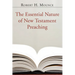 The Essential Nature of New Testament Preaching
