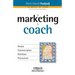 Le marketing du coach: Vendre Commercialiser Distribuer Promouvoir