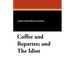 Coffee and Repartee and The Idiot: Two Classic Works