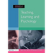 Teaching, Learning and Psychology