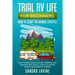 Trial RV Life for Beginners: How to Start the Nomad Lifestyle How to Rent an RV and Get Started in RV Camping - Tips, Tricks, How-to & Advice from a S