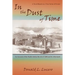 In the Dust of Time: A Novel Based on a True Series of Events: An Account of the Pueblo Indian Revolt of 1680 and Its Aftermath