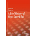 A Brief History of High-Speed Rail