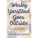 Wesley Yorstead Goes Outside