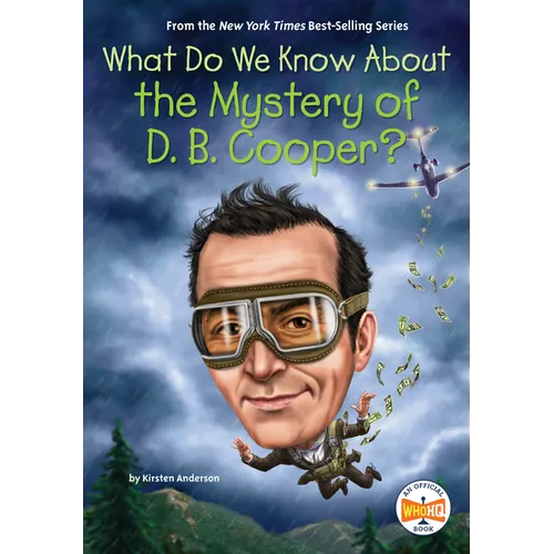 What Do We Know about the Mystery of D. B. Cooper?