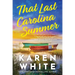 That Last Carolina Summer: A Gripping Southern Tale of Sisterhood, Secrets, and the Haunting Power of the Past