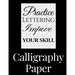 Calligraphy Paper: 150 large sheet pad, perfect calligraphy practice paper and workbook for lettering artist and lettering for beginners