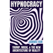 Hypnocracy: Trump, Musk & the New Architecture of Reality