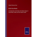 British Sea-Weeds: An Introduction to the Study of the Marine Algae of Great Britain, Ireland, and the Channel Islands