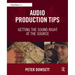 Audio Production Tips: Getting the Sound Right at the Source