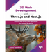 3D Web Development with Three.js and Next.js: Creating end-to-end web applications that contain 3D objects (English Edition)
