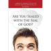 Are You Sealed with the Seal of God?