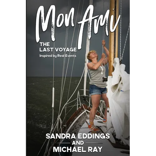 Mon Ami: The Last Voyage