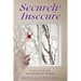 Securely Insecure