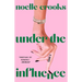 Under the Influence
