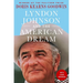 Lyndon Johnson and the American Dream: The Most Revealing Portrait of a President and Presidential Power Ever Written