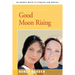 Good Moon Rising