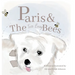 Paris and The Two Busy Bees