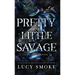 Pretty Little Savage