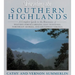 Traveling the Southern Highlands: A Complete Guide to the Mountains of Western North Carolina, East Tennessee, Northeast Georgia, and Southwest Virgin