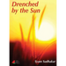 Drenched by the Sun