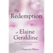 The Redemption of Elaine Geraldine: True Stories of Karma, Reincarnation, and Life Readings
